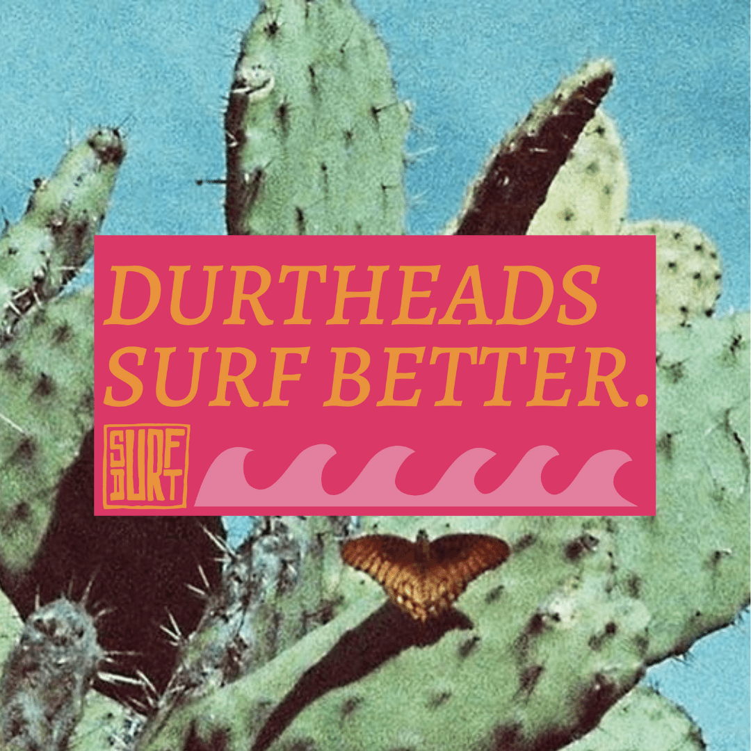Bumper Sticker: DurtHeads Surf Better - SurfDurt Sunscreen